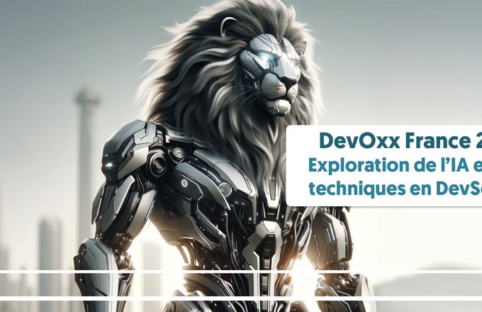 DevOxx France 2024 : Exploration de l'IA et défis techniques en DevSecOps cover