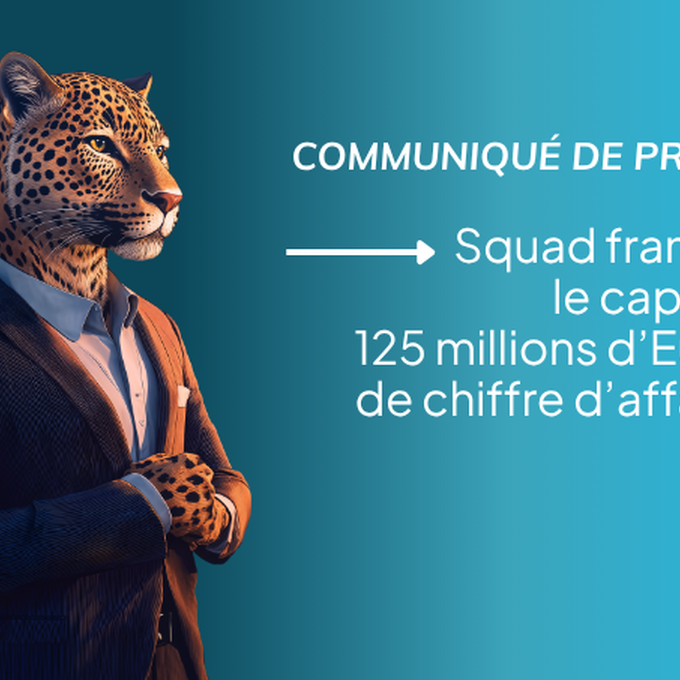 Communiqué de presse : Squad passe les 125 millions d'Euros de chiffre d'affaires cover