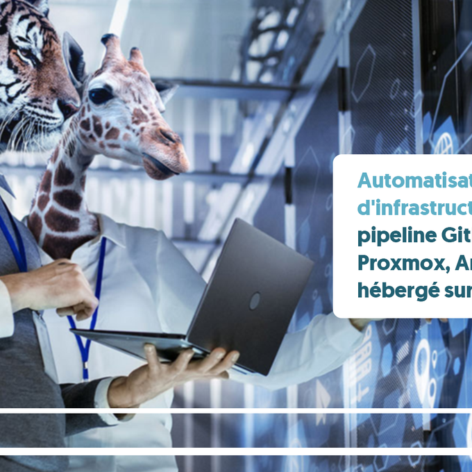 Automatisation de projets d'infrastructure as code via pipeline Gitlab-CI, Docker, Bash, Proxmox, Ansible, Trivy hébergé sur un cloud privé cover